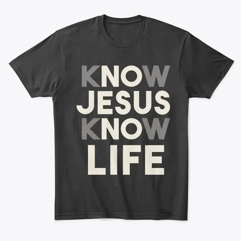 Know Jesus, Know Life