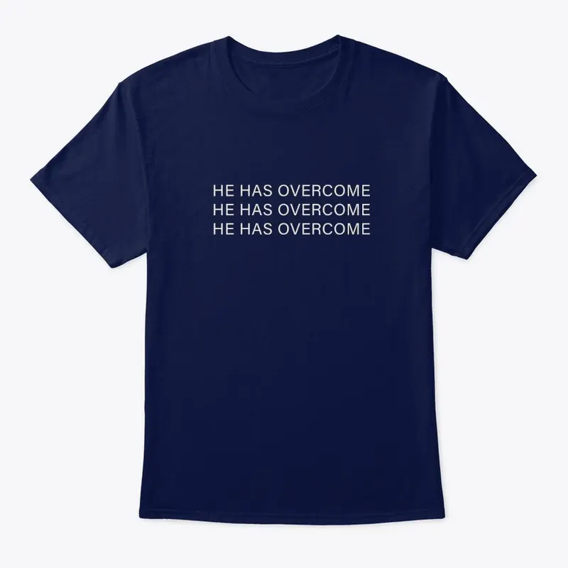 He has overcome