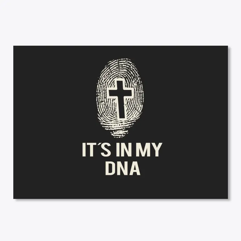 It Is In My DNA